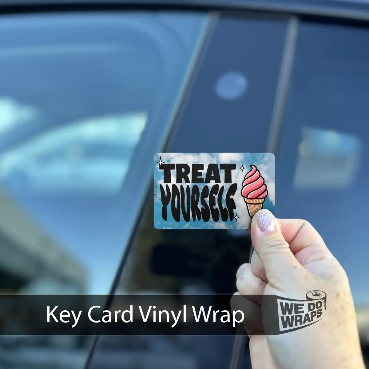 Treat Yourself | NFC Key Card Wrap